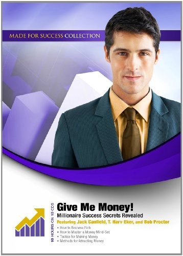 Give Me Money! Millionaire Success Secrets Revealed