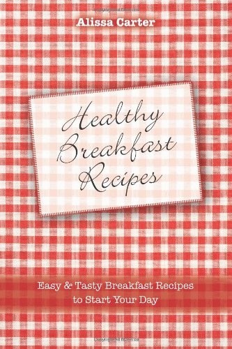 Healthy Breakfast Recipes