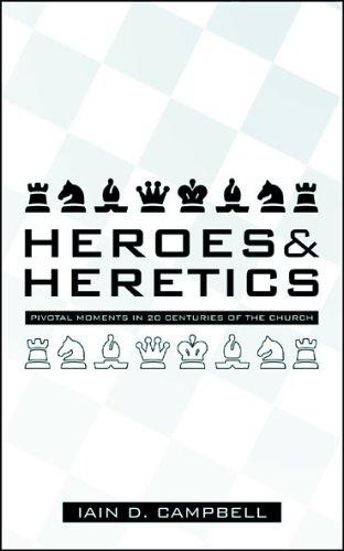 Heroes and Heretics