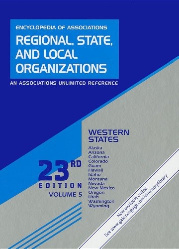 Encyclopedia of Associations Regional, State, and Local Organizations : Western States