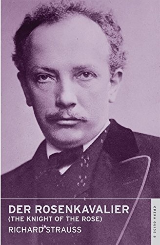 Der Rosenkavalier/The Knight of the Rose