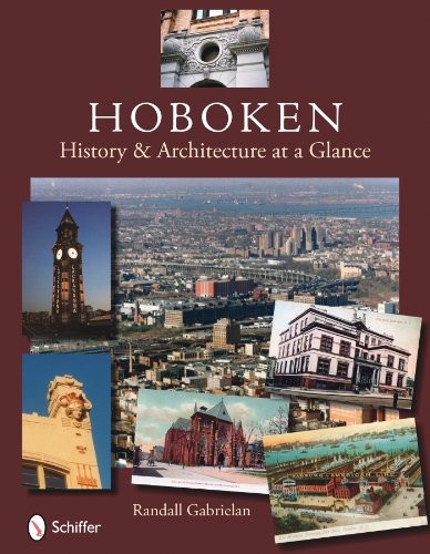 Hoboken History & Architecture at a Glance