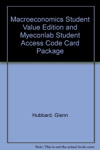 Macroeconomics Student Value Edition and MyEconLab Student Access Code Card Package