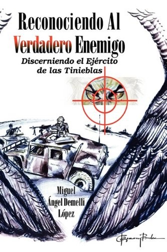 Reconociendo al Verdadero Enemigo