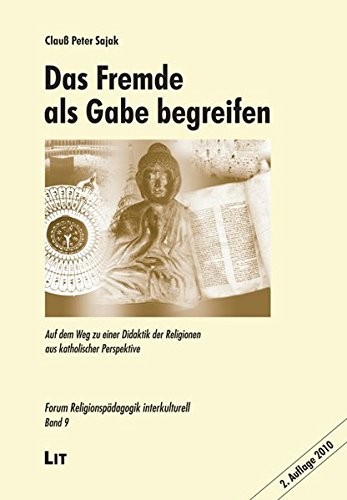 Das Fremde als Gabe begreifen