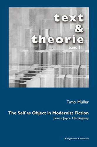 The Self as Object in Modernist Fiction