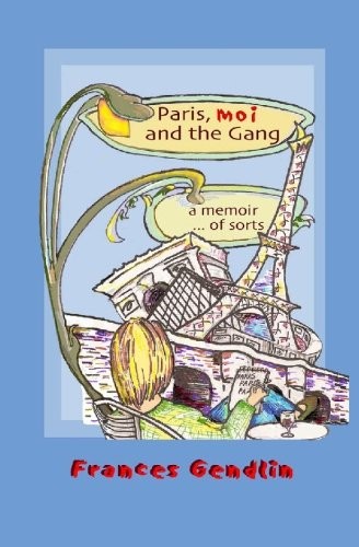 Paris, Moi and The Gang