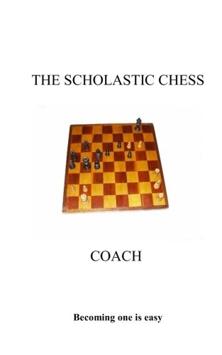 The Scholastic Chess Coach