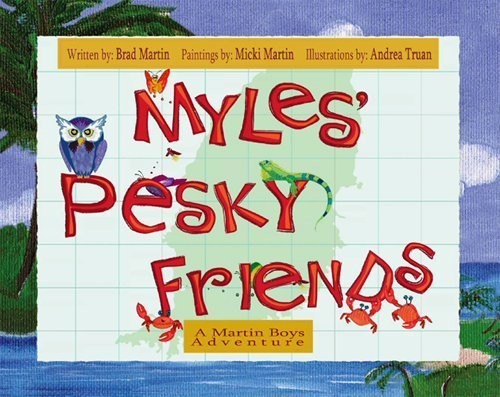 Myles' Pesky Friends