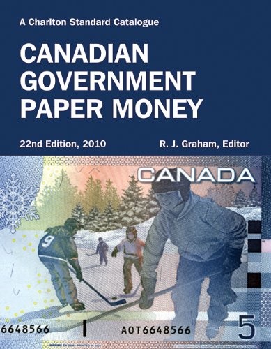 Canadian Government Paper Money, 22nd Edition