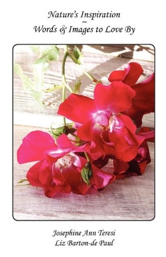Nature's Inspiration ~ Words & Images to Love By