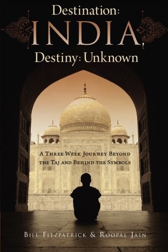 Destination : India, Destiny : Unknown