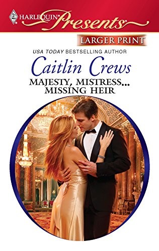 Majesty, Mistress...Missing Heir