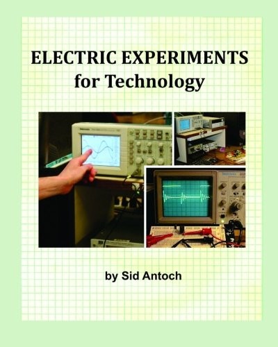 Electric Experiments for Technology