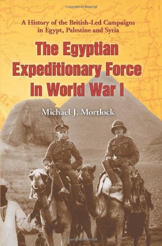 The Egyptian Expeditionary Force in World War I