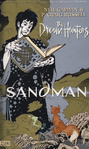 The Dream Hunters. Based on the Novel by Neil Gaiman
