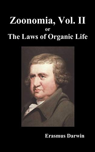 Zoonomia, Vol. II Or, the Laws of Organic Life