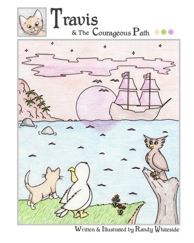 Travis & The Courageous Path