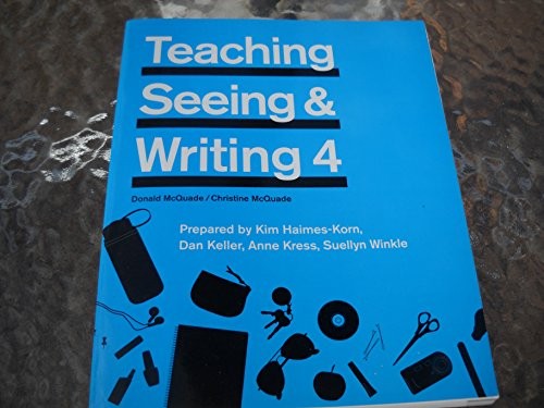 Teaching and Seeing Writing 4