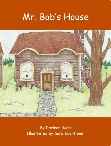Mr. Bob's House