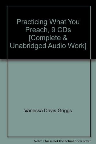 Practicing What You Preach, 9 CDs [Complete & Unabridged Audio Work]