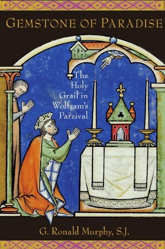 Gemstone of Paradise : The Holy Grail in Wolfram's Parzival