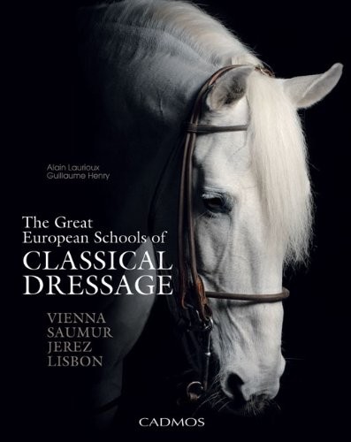 The Great European Schools of Classical Dressage