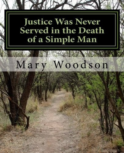Justice Was Never Served in the Death of a Simple Man