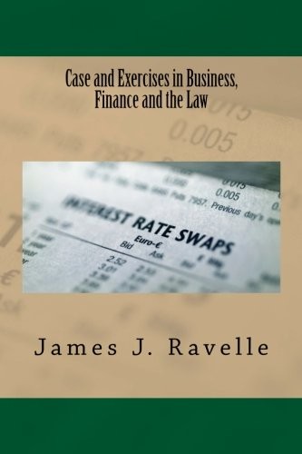 Case and Exercises in Business, Finance and The Law