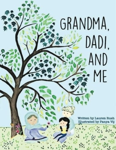 Grandma, Dadi, and Me