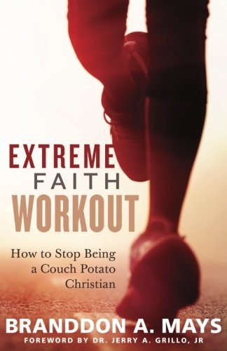 Extreme Faith Workout