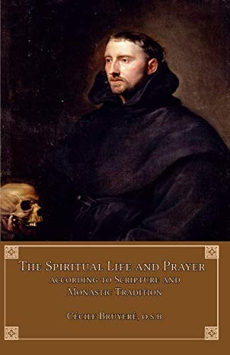 The Spiritual Life and Prayer