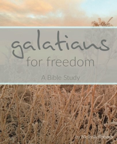 Galatians : For Freedom