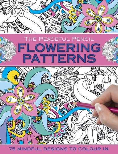 The Peaceful Pencil : Flowering Patterns