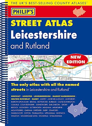 Philip's Street Atlas Leicestershire and Rutland