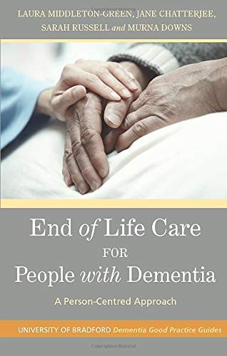 End of Life Care for People with Dementia