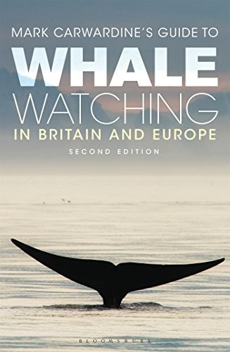 Mark Carwardine's Guide To Whale Watching In Britain And Europe