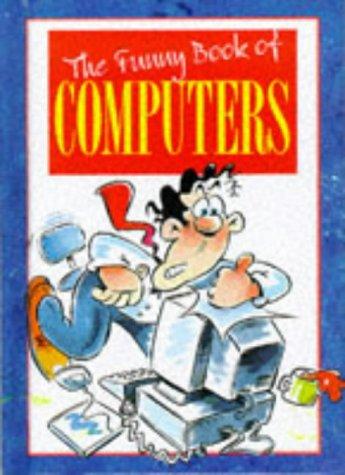 The Funny Book of Computers