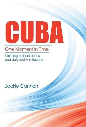 Cuba : One Moment in Time