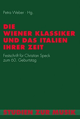 Die Wiener Klassiker und das Italien ihrer Zeit