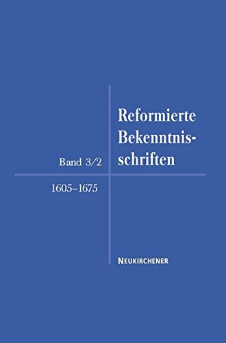 Reformierte Bekenntnisschriften : Bd. 3/2