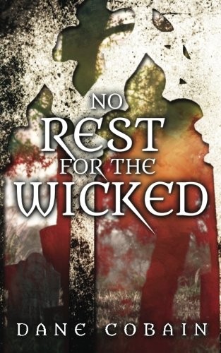 No Rest for the Wicked