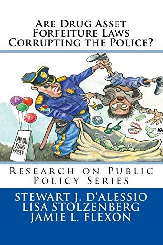 Are Drug Asset Forfeiture Laws Corrupting the Police?