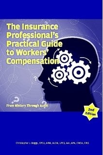 The Insurance Professional's Practical Guide to Workers' Compensation