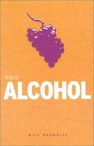 This Is Alcohol (Addiction)