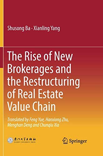 The Rise of New Brokerages and the Restructuring of Real Estate Value Chain