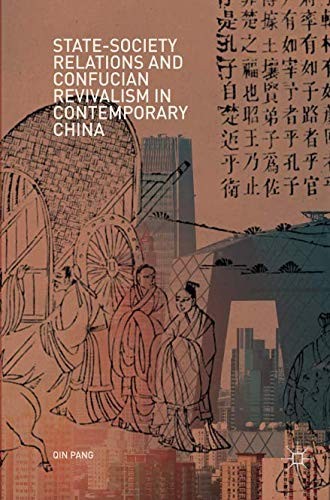 State-Society Relations and Confucian Revivalism in Contemporary China