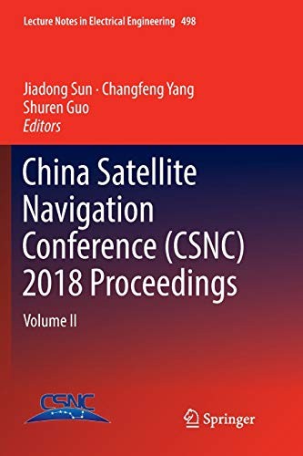 China Satellite Navigation Conference  2018 Proceedings