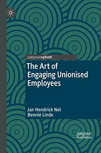The Art of Engaging Unionised Employees