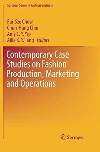Contemporary Case Studies on Fashion Production, Marketing and Operations